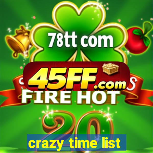 crazy time list